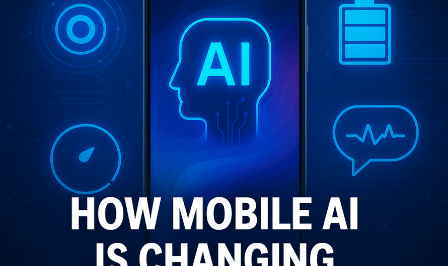 How Mobile AI Is Changing Smartphones in 2025